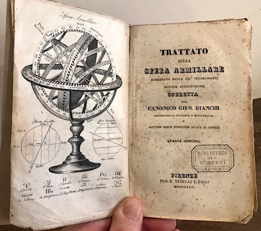 Giuseppe Bianchi Trattato sulla sfera armillare corredato delle più interessanti notizie astronomiche... 1835 Firenze per V. Batelli e figli